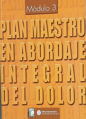 Plan maestro en abordaje integral del dolor : módulo 3