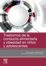 Trastornos de la conducta alimentaria y obesidad en niños y adolescentes / Johannes Hebebrand (MD), Beate Herpertz-Dahlmann (MD) ; colaboradores: Evelyn Attia (MD) [i 46 més]