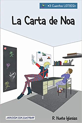 La Carta de Noa / Raquel Huete Iglesias