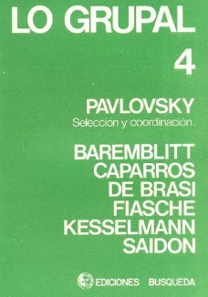 Lo grupal : vol. 4 / A. Bauleo ... [et al.]