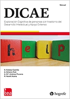 DICAE : Exploración cognitiva de personas con trastorno del desarrollo intelectual y apoyo extenso / Susanna Esteba-Castillo; Álex Gimeno Ruiz, Anna María Jiménez Prunera; Ramón Novell Alsina.