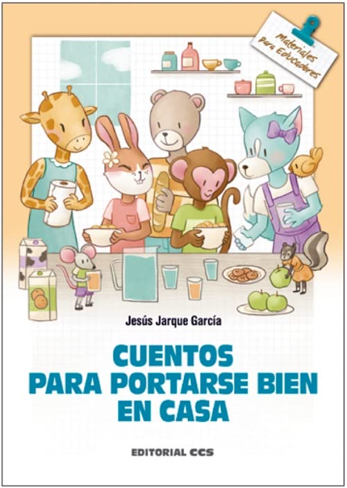 Cuentos para portarse bien en casa / Jesús Jarque García