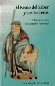 El Reino del saber y sus secretos / Ángela de la Rosa López