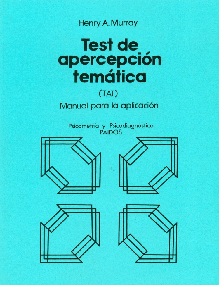 Test de apercepción temática : TAT : manual para la aplicación / Henry A. Murray; introducción al TAT por Jaime Bernstein