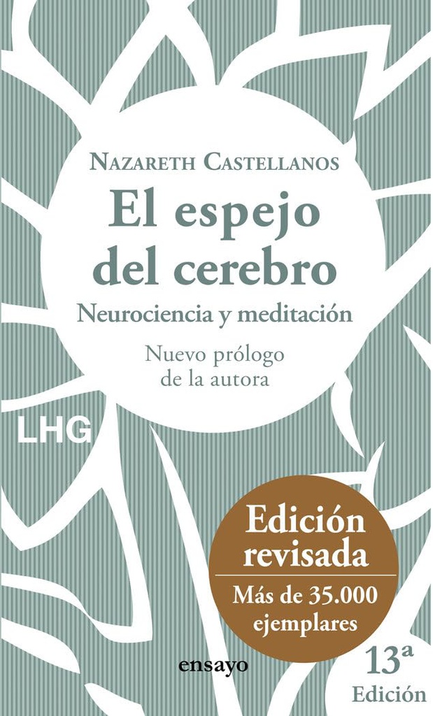 El espejo del cerebro : [neurociencia y meditación] / Nazareth Castellanos