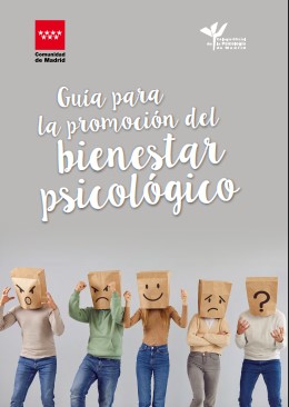 Guía para la promoción del bienestar psicológico / Mónica Sánchez Reula, María Jesús Campos Osa, Yolanda García Huerta
