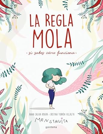 La regla mola : si sabes cómo funciona / Anna Salvia Ribera, Cristina Torrón Villalta