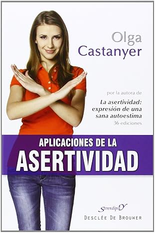 Aplicaciones de la asertividad / Olga Castanyer