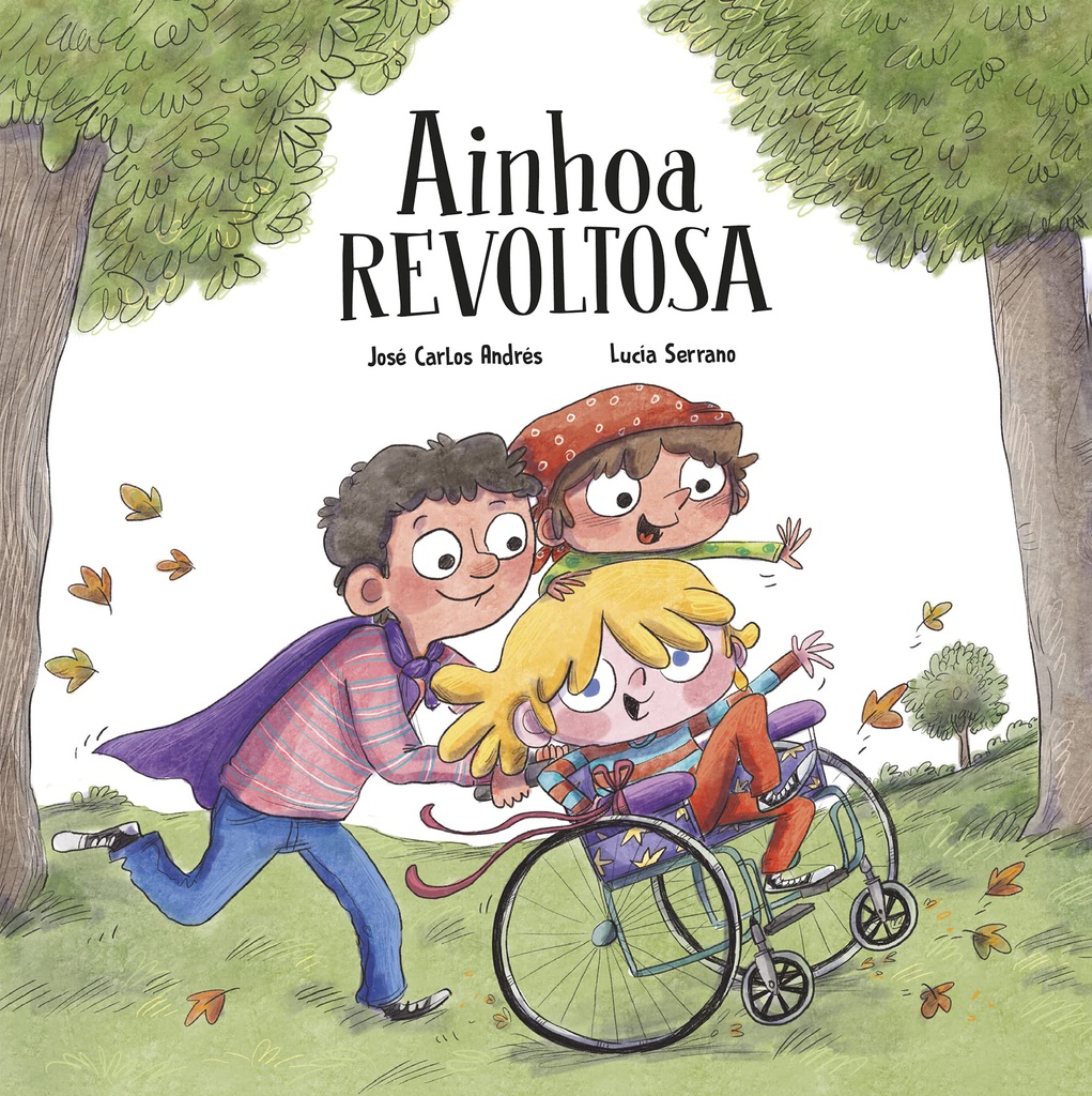 Ainhoa revoltosa / José Carlos Andrés, Lucia Serrano