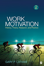 Work motivation : history, theory, research, and practice / Gary P. Latham