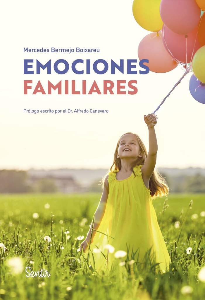 Emociones familiares / Mercedes Bermejo Boixareu ; prólogo escrito por el Dr. Alfredo Canevaro