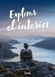 Explorar l'interior / Rafel Bisquerra ; traducció: Sònia Llena
