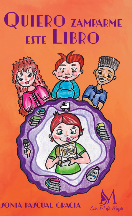 Quiero zamparme este libro / Sonia Pascual Gracia
