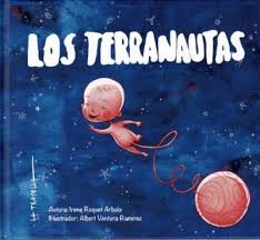 Els Terranautes / autora, Irene Roquet Arboix ; il·lustrador, Albert Ventura Ramírez