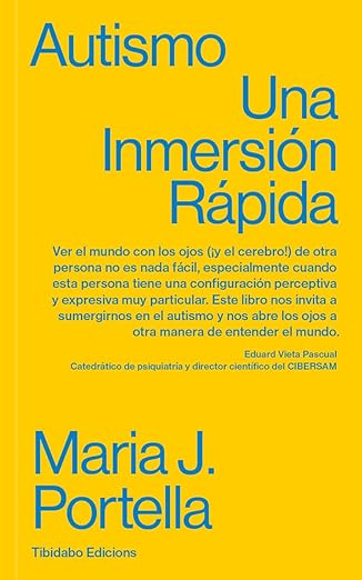 Autismo : una inmersión rápida / Maria J. Portella