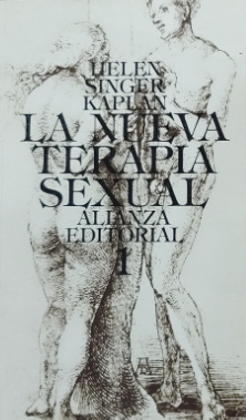 La Nueva terapia sexual, 2 : tratamiento activo de las disfunciones sexuales / Helen Singer Kaplan