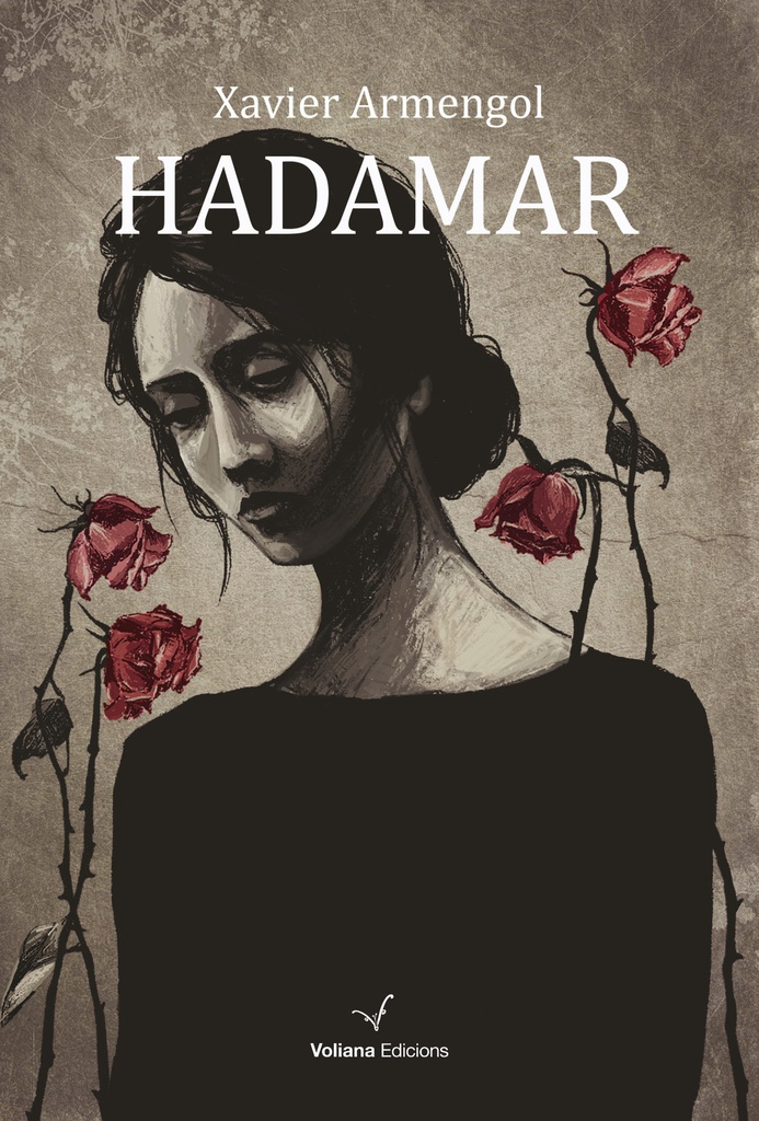 Hadamar / Xavier Armengol ; epíleg: Antoni Clapés