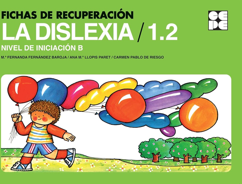 Fichas de recuperación : La dislexia 1.2. Nivel de iniciación B. / Fernanda Fernández Baroja