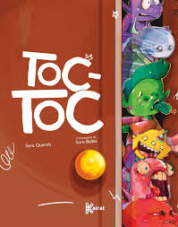 Toc-Toc / Sara Queralt ; il·lustracions de Sara Bellés