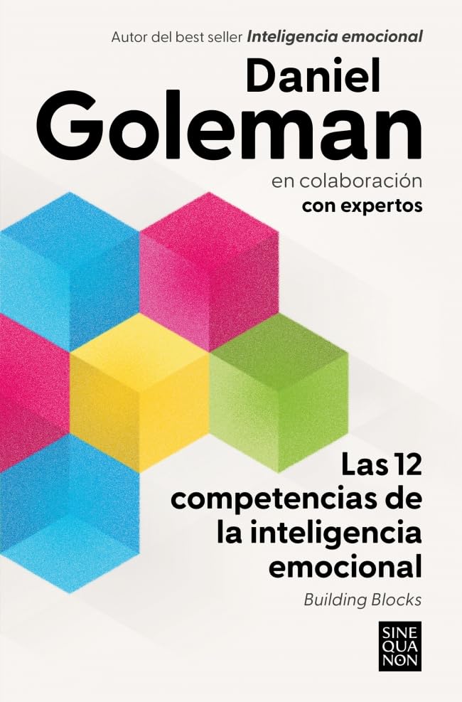 Las 12 competencias de la inteligencia emocional : building blocks / Daniel Goleman [i 14 més] ; traducción de Alejandra Ramos Aragón