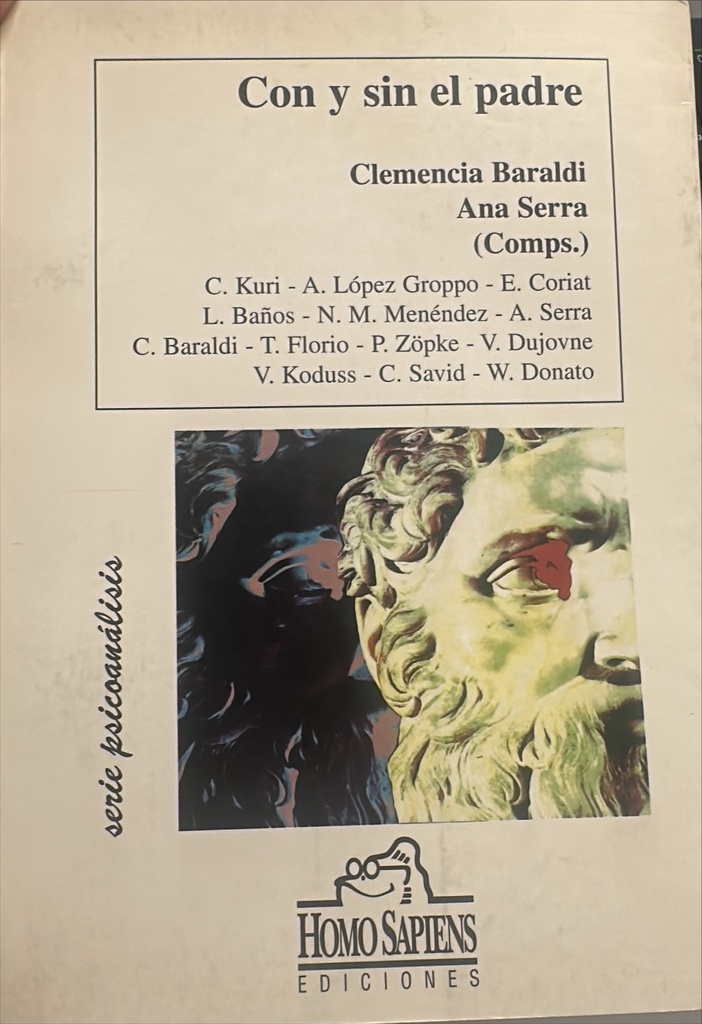 Seminario : "Con y sin el padre" / Clemencia Baraldi, Ana Serra (Comps.)