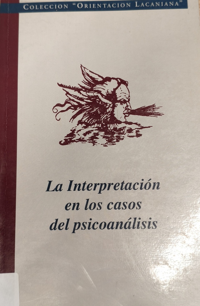La Interpretación en los casos del psicoanálisis