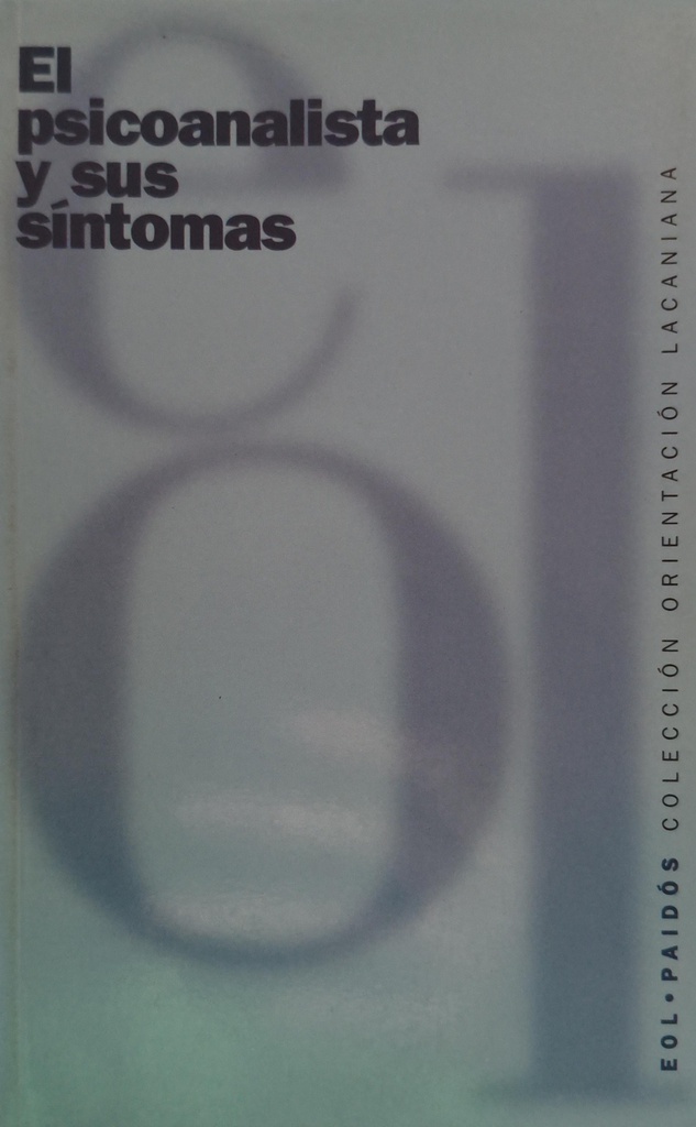 El psicoanalista y sus síntomas