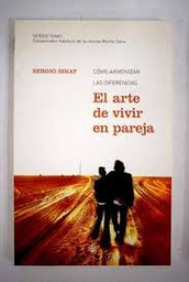 [55] El Arte de vivir en pareja : cómo armonizar las diferencias /Sergio Sinay 