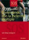 [71] SOS... : conviviendo con la esclerosis múltiple / Luis Arbea Aranguren