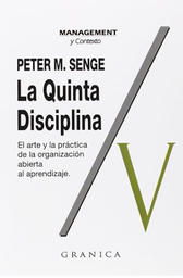 [77] La Quinta disciplina : cómo impulsar el aprendizaje en la organización inteligente / Peter M. Senge 