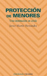 [171] Protección de menores : una institución en crisis / Javier Martín Hernández 