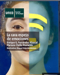 [347] La Cara espejo de emociones / Enrique G. Fernández-Abascal, Mariano Chóliz Montañés; realizadora: Raquel Viejo Montesinos 