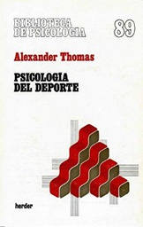 [350] Psicología del deporte / Alexander Thomas ; [versión castellana de Diorki]