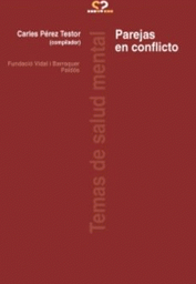 [367] Parejas en conflicto / Carles Pérez Testor (comp.)