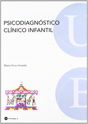 [386] Psicodiagnóstico clínico infantil / María Vives Gomila 