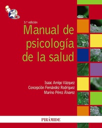 [478] Manual de psicología de la salud / Isaac Amigo Vázquez, Concepción Fernández Rodríguez, Marino Pérez Álvarez 