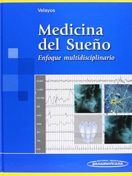[580] Medicina del sueño : enfoque multidisciplinario / coordinador: José Luis Velayos
