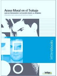 [616] Acoso moral en el trabajo : guia de prevención y actuación frente al mobbing / Observatorio Vasco sobre el Acoso Moral en el Trabajo