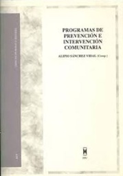 [764] Programas de prevención e intervención comunitaria / Alipio Sánchez Vidal (compilador)