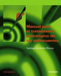 [780] Manual para el tratamiento psicológico de los delincuentes / Santiago Redondo Illescas