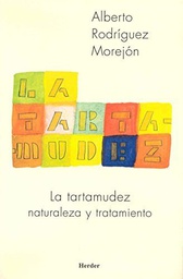 [840] La Tartamudez : naturaleza y tratamiento / Alberto Rodríguez Morejón
