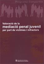 [958] Valoració de la mediació penal juvenil per part de víctimes i infractors