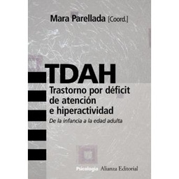 [961] TDAH trastorno por déficit de atención e hiperactividad : de la infancia a la edad adulta / Mara Parellada (coord.) ; con la colaboración de: Dolores Moreno, Lourdes Sipos, Guillermo Ponce