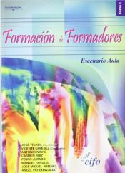 [970] Formación de formadores : tomo 1 / José Tejada Fernández (coordinador), Vicente Giménez Marín (coordinador) ; Federico Gan Bustos... [et.al.]