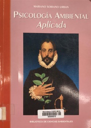 [972] Psicología ambiental aplicada / Mariano Soriano Urban