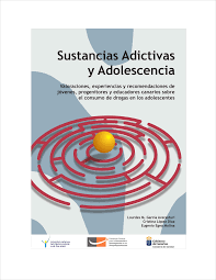 [1138] Sustancias adictivas y adolescencia : valoraciones, experiencias y recomendaciones de jóvenes, progenitores y educadores canarios sobre el consumo de drogas en los adolescentes [autores, Lourdes García Averasturi, Cristina López Díaz, Eugenio Egea Molina ; colaboraciones, Eduardo Cabrera Casmiro ... et al.]