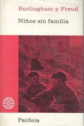 [1197] Niños sin familia / Dorothy Burlingham y Anna Freud