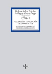 [1217] Mediación y solución de conflictos : habilidades para una necesidad emergente / Helena Soleto Muñoz, Milagros Otero Parga (coordinadoras) ; autores: Ramón Alzate Sáez de Heredia ... [et al.]