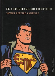 [1269] El autoritarismo científico / Javier Peteiro Cartelle 