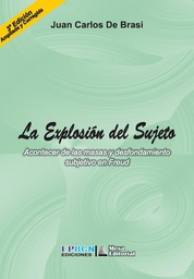 [1308] La Explosión del sujeto : acontecer de las masas y desfondamiento subjetivo en Freud / Juan Carlos de Brasi